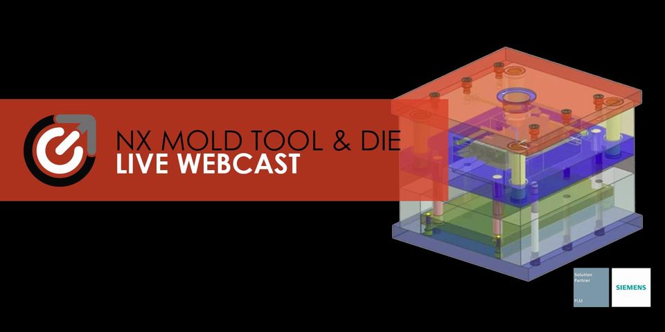 Nx Mold Tool & Die Webinar Header
